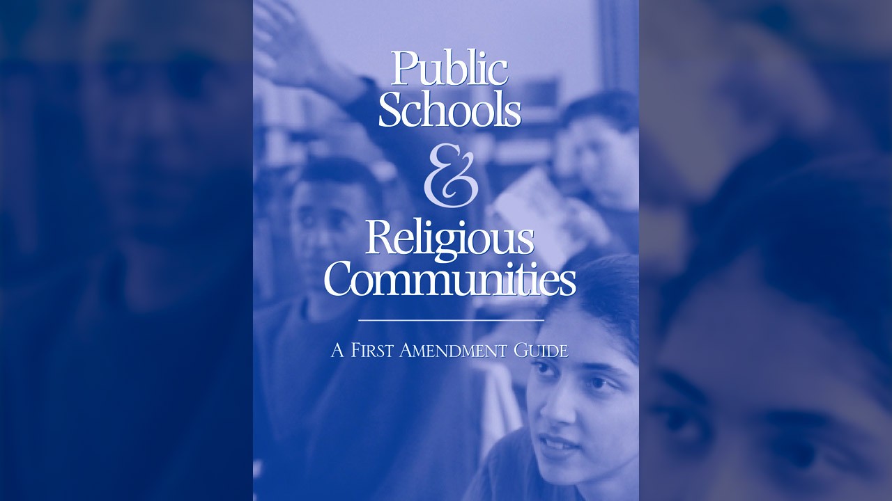 All Public Schools Receive Religious Liberty Guidelines