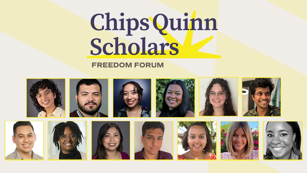 Freedom Forum Announces 2023 Chips Quinn Journalism Fellows