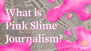 What is Pink Slime Journalism?