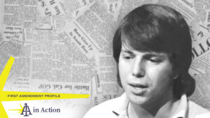 An black-and-white image of a young Ron Sachs in a polo, set in a graphic that reads "1A in Action: First Amendment profile." A photo collage of newspapers is in the background
